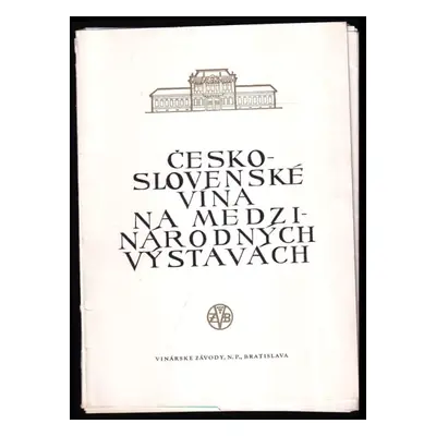 česko-slovenské vína na medzi-národných výstavách (vinařské závody n.p. bratislava)