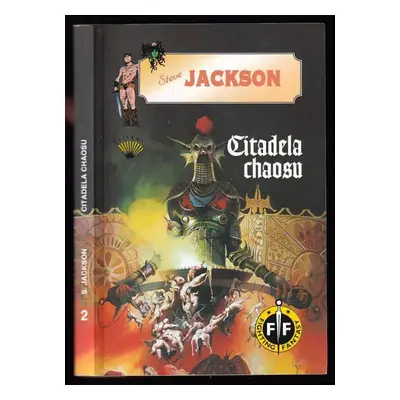 Citadela chaosu - Steve Jackson (1998, Perseus)