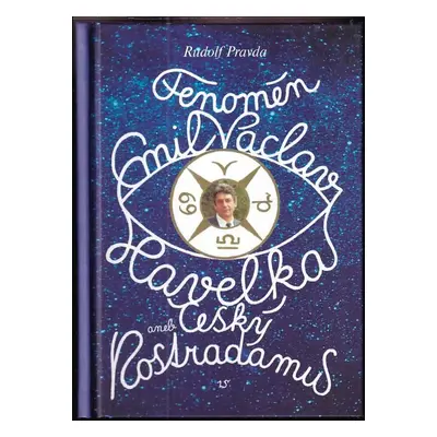 Fenomén Emil Václav Havelka, aneb, Český Nostradamus - Rudolf Pravda (2006, Ages plus spol. s.r.