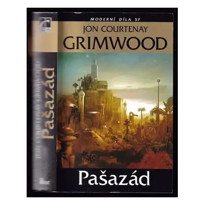 Pašazád : [první z arabesek] - Jon Courtenay Grimwood (2009, Laser)