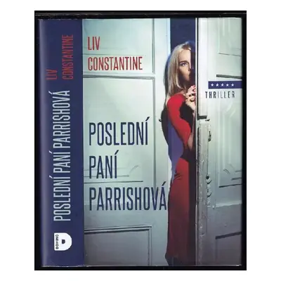 Poslední paní Parrishová - Liv Constantine (2018, Domino)