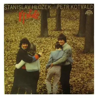 V Pohodě - Stanislav Hložek & Petr Kotvald (1985, Supraphon)