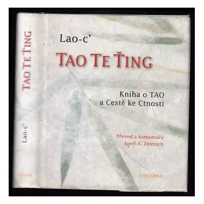 Tao te ťing : kniha o tao a cestě ke cnosti - Laozi (2008, Fontána)