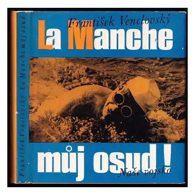 La Manche - můj osud - František Venclovský (1974, Naše vojsko)