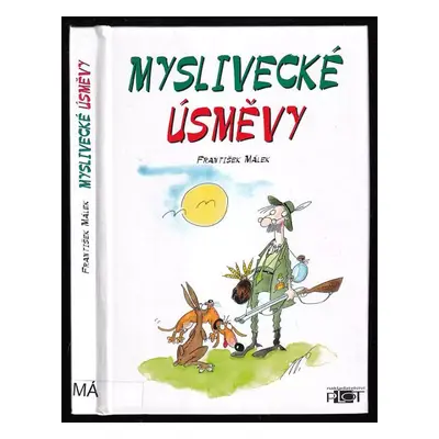 Myslivecké úsměvy - František Málek (2000, Plot)