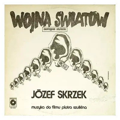 Wojna Światów - Następne Stulecie - Józef Skrzek (1982, Polskie Nagrania Muza)