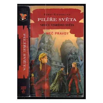 Pilíře světa : Srdce starého světa - Terry Goodkind (2003, Classic)