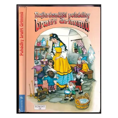 Nejkrásnější pohádky bratří Grimmů - Gisela Fischer (1998, Egmont)