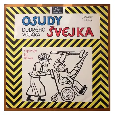 Osudy Dobrého Vojáka Švejka - Jaroslav Hašek (1966, Supraphon)