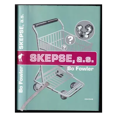 Skepse, a.s - Bo Fowler (2002, Havran)