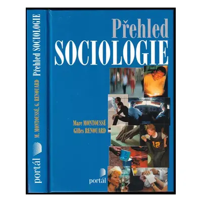 Přehled sociologie - Marc Montoussé, Gilles Renouard (2005, Portál)