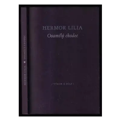 Osamělý chodec : (výbor z díla) - Lilia Hermor (2008, Dybbuk)