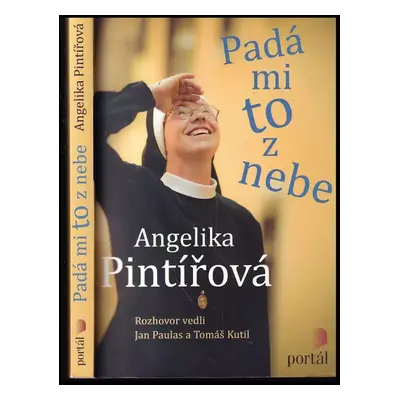 Padá mi to z nebe - Jan Paulas, Tomáš Kutil, Angelika Pintířová (2017, Portál)