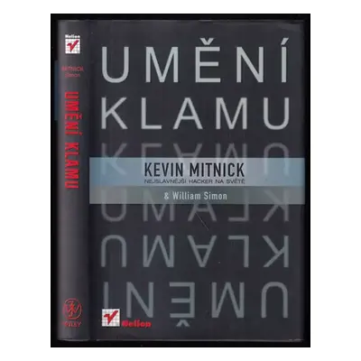 Umění klamu - William L Simon, Kevin D Mitnick (2003, Helion)