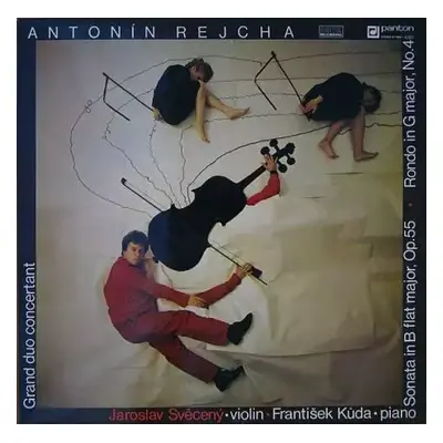 Grand Duo Concertant • Sonata In B Flat Major, Op. 55 • Rondo In G Major, No. 4 - Anton Reicha,