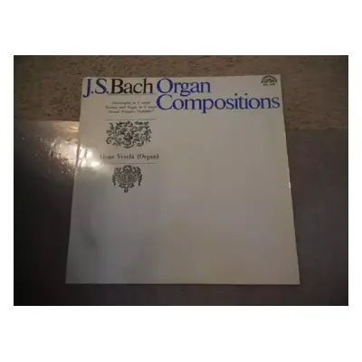 Organ Compositions - Johann Sebastian Bach, Alena Veselá (1968, Supraphon)