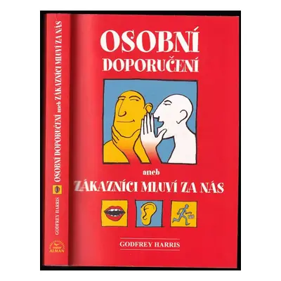 Osobní doporučení, aneb, Zákazníci mluví za nás - Godfrey Harris (2002, Alman)