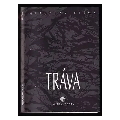 Tráva - Miroslav Klíma (1994, Mladá fronta)