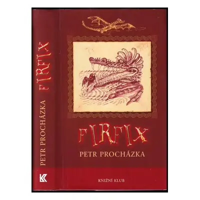 Firfix - Petr Procházka (2008, Knižní klub)