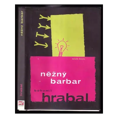 Něžný barbar : (pedagogické texty) - Bohumil Hrabal (2008, Mladá fronta)