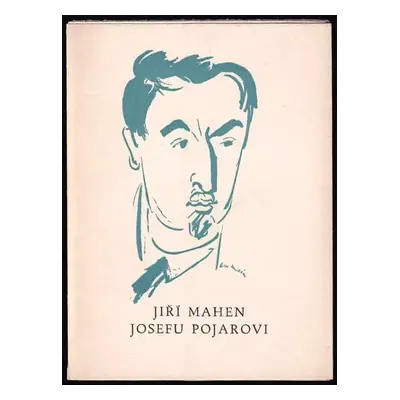 Jiří Mahen Josefu Pojarovi : Šest dopisů - Jiří Mahen (1960, Krajská lidová knihovna)