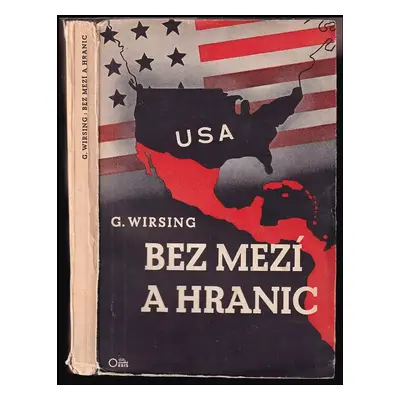 Bez mezí a hranic - Giselher Wirsing (1942, Orbis)