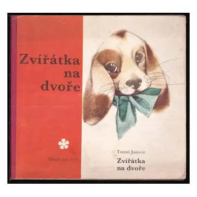 Zvířátka na dvoře - Tomáš Janovič (1975, Mladé letá)