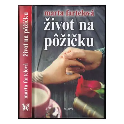 Život na pôžičku - Marta Fartelová (2014, Motýľ)