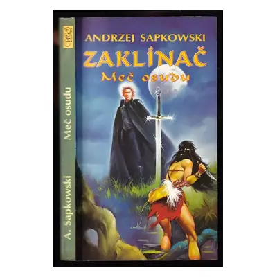 Zaklínač : Meč osudu - Andrzej Sapkowski (1993, Winston Smith)