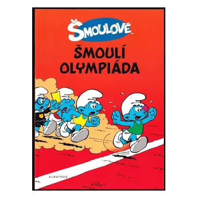 Šmoulí olympiáda ; Šmoulí Velikonoce ; Šmoulí zahrada - Peyo (2012, Albatros)