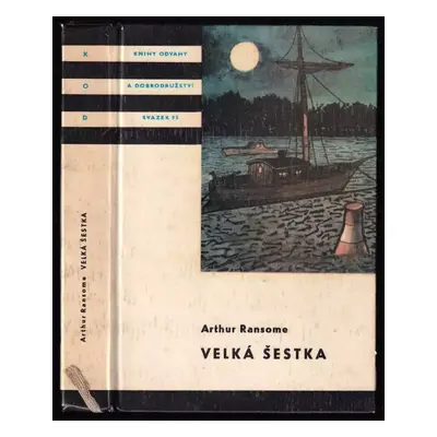 Velká šestka - Arthur Ransome (1967, Státní nakladatelství dětské knihy)