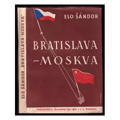 "Bratislava - Moskva" - Elo Šándor (1945, Slovenská liga)