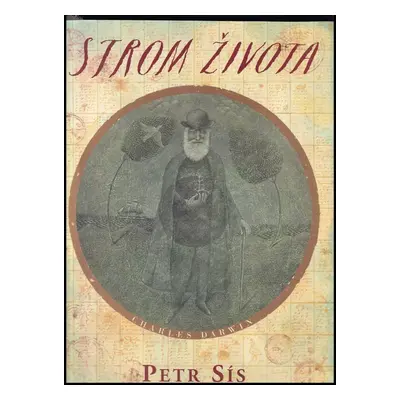 Strom života : kniha o životě přírodovědce, geologa a myslitele Charlese Darwina - Petr Sís (200