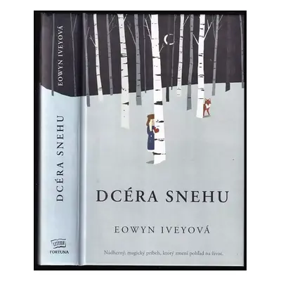 Dcéra snehu - Eowyn Ivey (2020, Fortuna Libri)