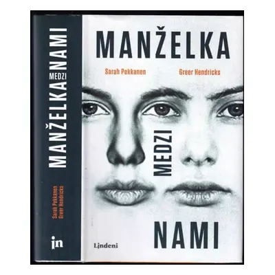 Manželka medzi nami - Sarah Pekkanen, Greer Hendricks (2018)