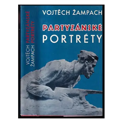 Partyzánské portréty - Vojtěch Žampach (1980, Blok)