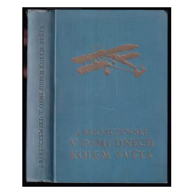 V osmi dnech kolem světa : román - Stefan Barszczewski (1935, Jos. R. Vilímek)