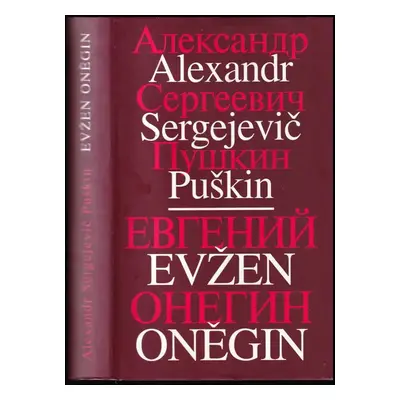 Evžen Oněgin : Jevgenij Onegin - Aleksandr Sergejevič Puškin (1999, Romeo)