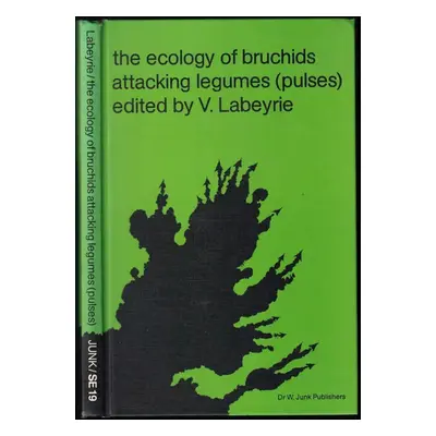 The Ecology of Bruchids Attacking Legumes (Pulses) : Proceedings of the International Symposium 