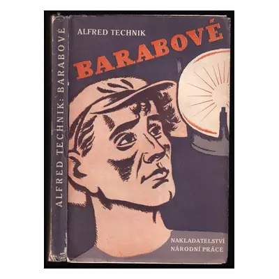 Barabové - Alfred Technik (1943, Národní práce)