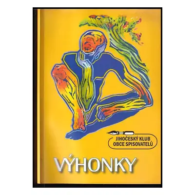 Výhonky (2006, Pragoline pro Jihočeský klub Obce spisovatelů)