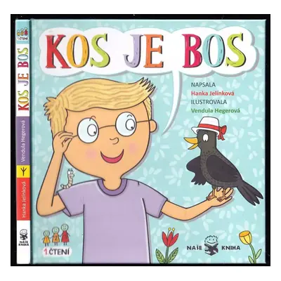 Kos je bos - Hanka Jelínková (2015, Naše kniha)