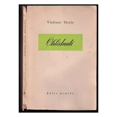 Ohlédnutí - Vladimír Thiele (1943, Rudolf Kmoch)