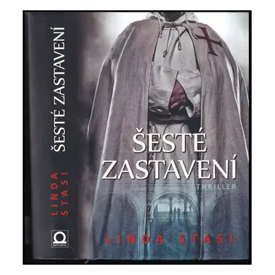 Šesté zastavení - Linda Stasi (2019, Dobrovský s.r.o)