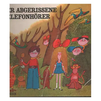 Der abgerissene Telefonhörer - Miloš Macourek (1983, Dausien)