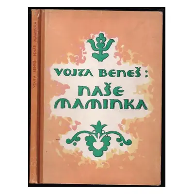 Naše maminka - Vojta Beneš (1946, Grafika)