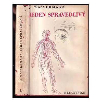 Jeden spravedlivý : Část první - Jakob Wassermann (1931, Melantrich)