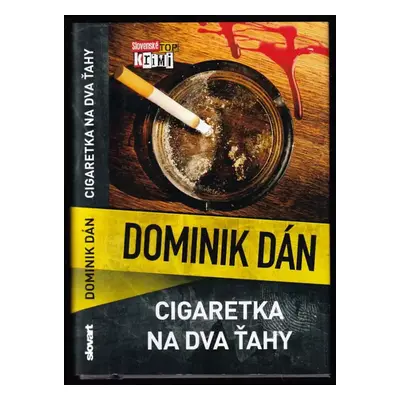 Cigaretka na dva ťahy - Dominik Dán (2017, Slovart)