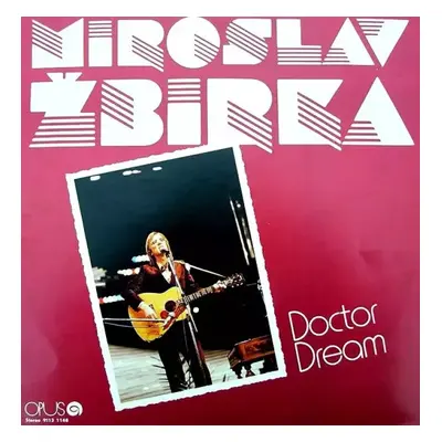 Doctor Dream - Miroslav Žbirka (1981, Opus)