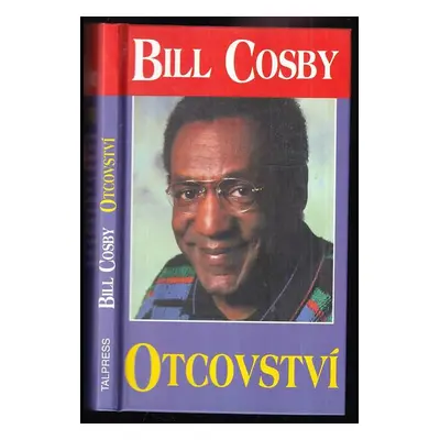 Otcovství - Bill Cosby (1997, Talpress)